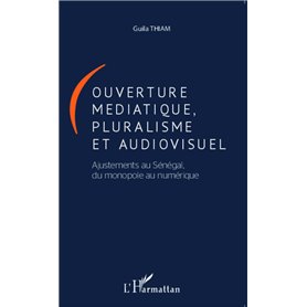 Ouverture médiatique, pluralisme et audiovisuel