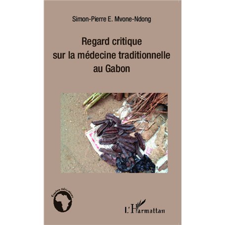 Regard critique sur la médecine traditionnelle au Gabon