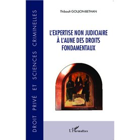 L'expertise non judiciaire à l'aune des droits fondamentaux