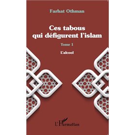 Ces tabous qui défigurent l'islam