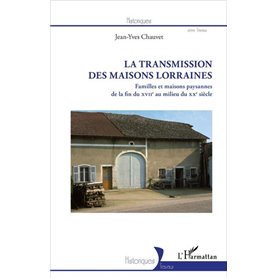 La Transmission des maisons lorraines