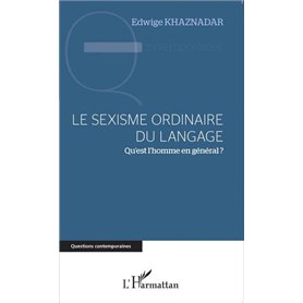 Le sexisme ordinaire du langage