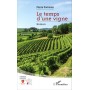 Le temps d'une vigne