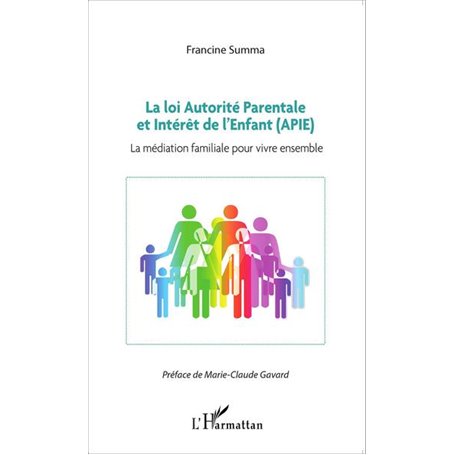 La loi Autorité Parentale et Intérêt de l'Enfant (APIE)