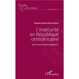 L'insécurité en République centrafricaine