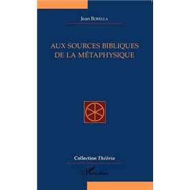 Aux sources bibliques de la métaphysique