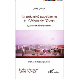 La précarité quotidienne en Afrique de l'Ouest