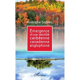 Émergence d'une identité caribéenne canadienne anglophone