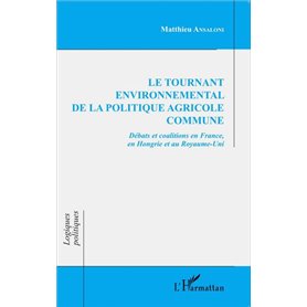 Le tournant environnemental de la politique agricole commune