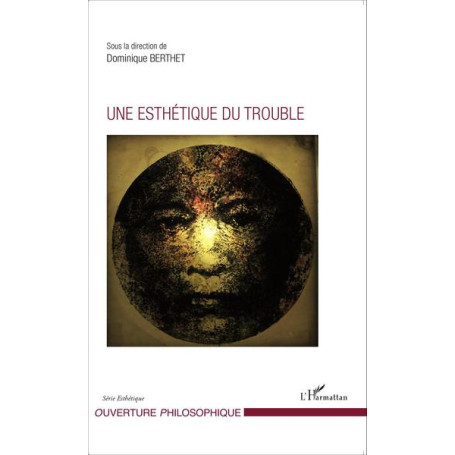 Une esthétique du trouble