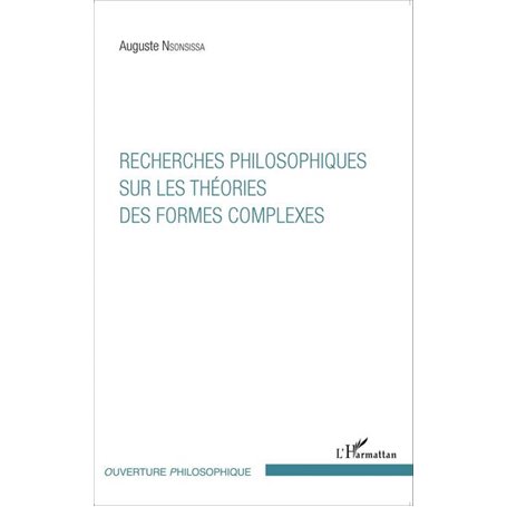 Recherches philosophiques sur les théories des formes complexes