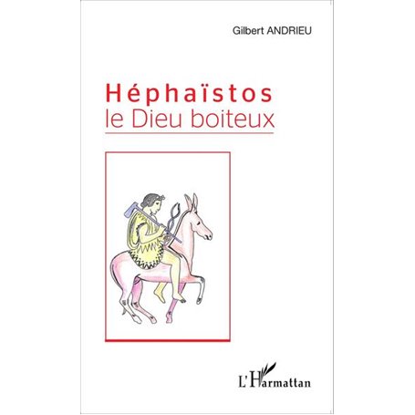 Héphaïstos le Dieu boiteux