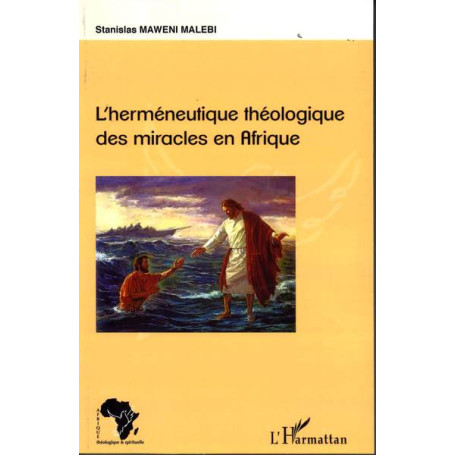 L'herméneutique théologique des miracles en Afrique