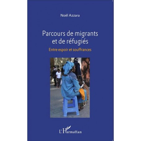 Parcours de migrants et de réfugiés