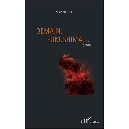 Demain, Fukushima...