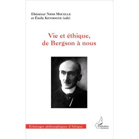 Vie et éthique, de Bergson à nous