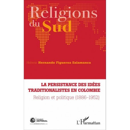 La persistance des idées traditionalistes en Colombie