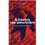À travers une meurtrière