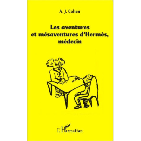 Les aventures et mésaventure d'Hermès, médecin