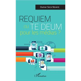 Requiem ou Te Deum pour les médias ?