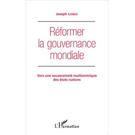 Réformer la gouvernance mondiale