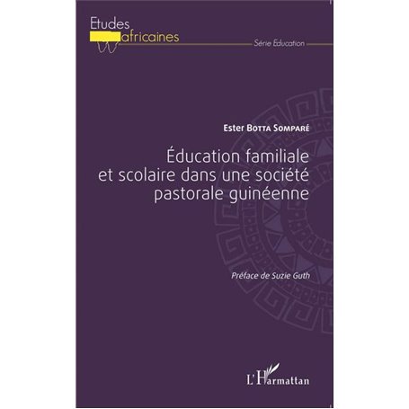 Éducation familiale et scolaire dans une société pastorale guinéenne