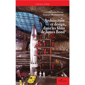 Architecture et design dans les films de James Bond