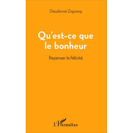 Qu'est-ce que le bonheur