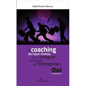 Le coaching de haut niveau doit-il intégrer le monde de l'entreprise