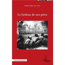 Le fardeau de nos pères