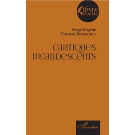 Cantiques incandescents