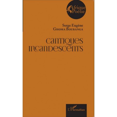 Cantiques incandescents