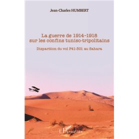 La guerre de 1914-1918 sur les confins tuniso-tripolitains