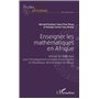 Enseigner les mathématiques en Afrique