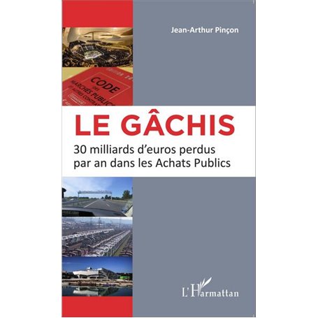 Le gâchis