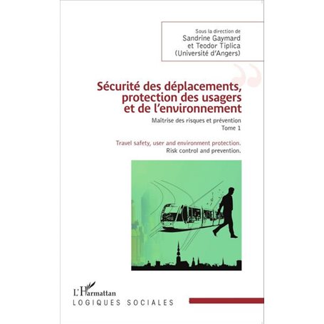 Sécurité des déplacements, protection des usagers et de l'environnement