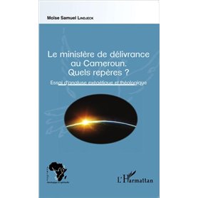 Le ministère de délivrance au Cameroun.