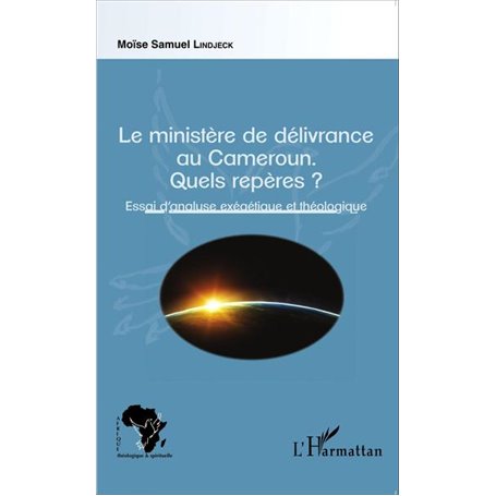 Le ministère de délivrance au Cameroun.