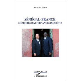 Sénégal - France, mémoires d'alternances inquiètes