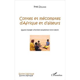 Contes et mécomptes d'Afrique et d'ailleurs