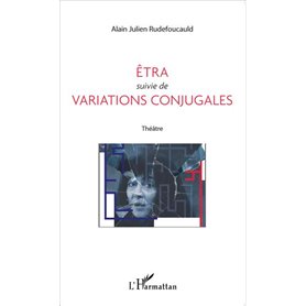 Êtra suivie de Variations conjugales