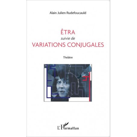 Êtra suivie de Variations conjugales