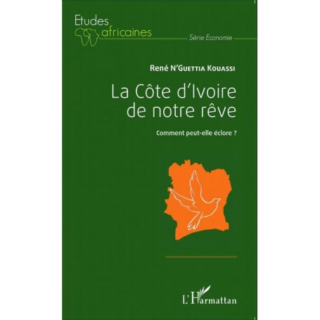 La Côte d'Ivoire de notre rêve