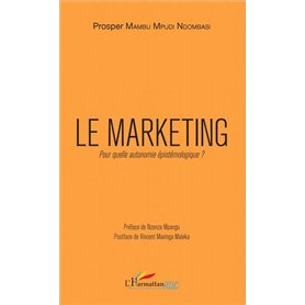 Le marketing. Pour quelle autonomie épistémologique ?