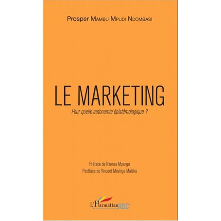 Le marketing. Pour quelle autonomie épistémologique ?