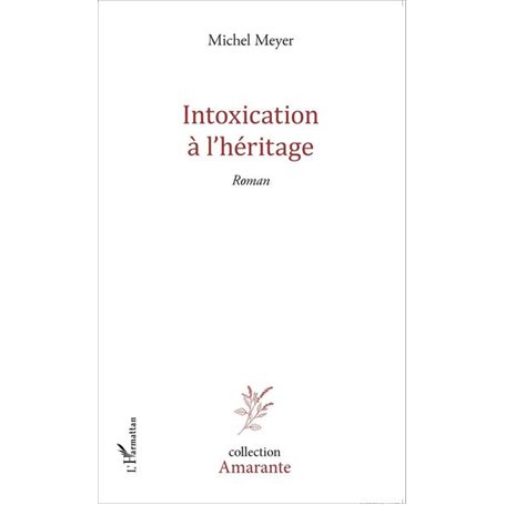 Intoxication à l'héritage
