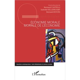 Economie morale, morale de l'économie