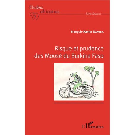 Risque et prudence des Moosé du Burkina Faso