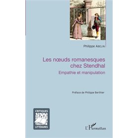 Les noeuds romanesques chez Stendhal