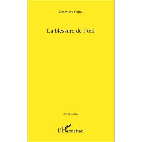 Blessure de l'oeil